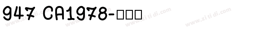 947 CA1978字体转换